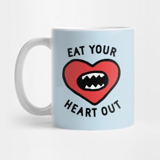 Eat Your Heart Out Mug